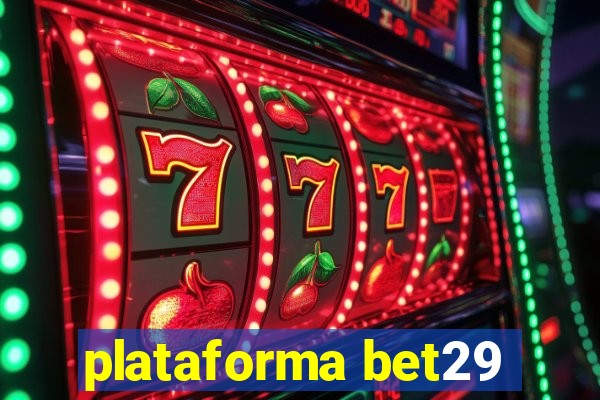 plataforma bet29